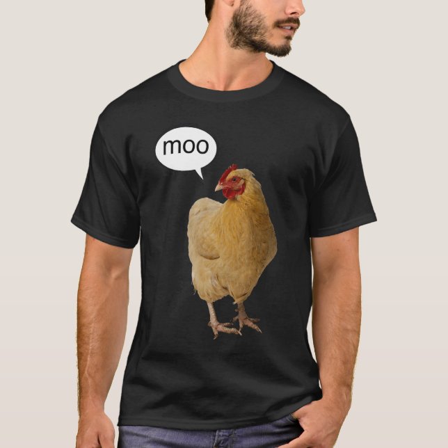 A Chicken Saying Moo T-Shirt (Front)
