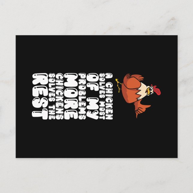 A Chicken Solves Most Of My Problems More Chickens Postcard (Front)