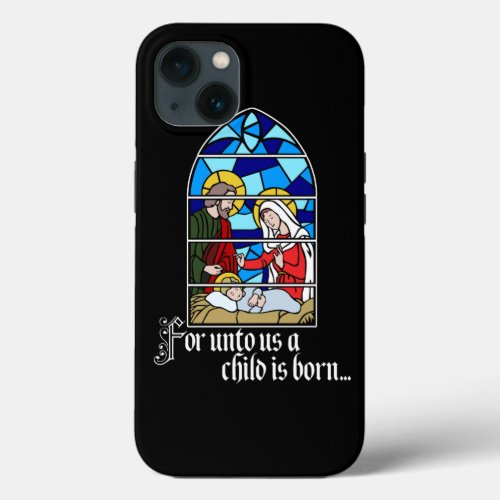 A Child is born iPhone 13 Case