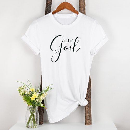 A Child Of God Inspirational Black White Womens T_Shirt