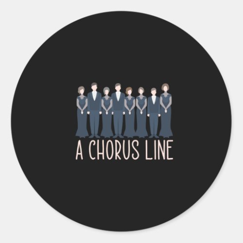 A Chorus Line Choir Singings Choral Music Gift Classic Round Sticker