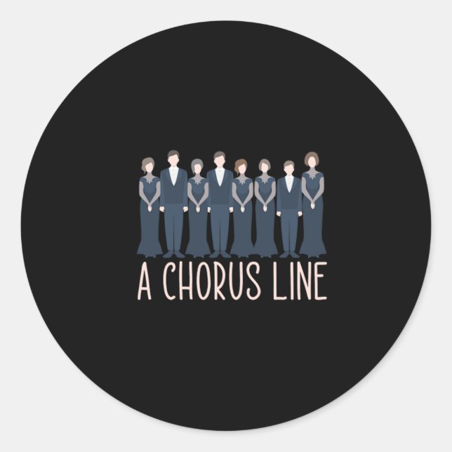 A Chorus Line Choir Singings Choral Music Gift Classic Round Sticker (Front)