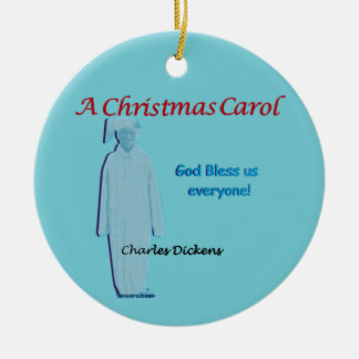 A Christmas Carol Scrooge, "God Bless Us Everyone" Ceramic Ornament