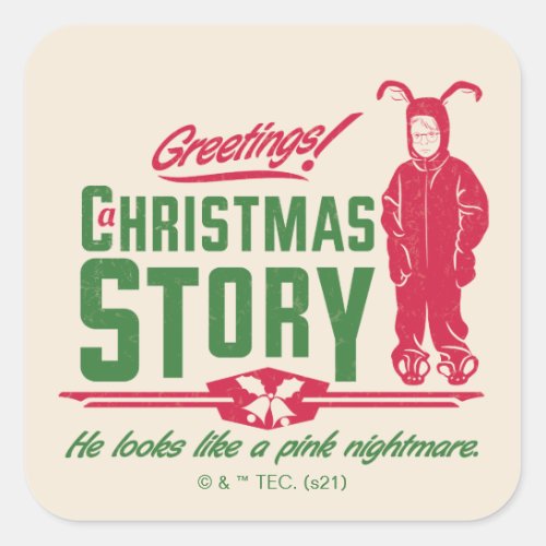 A Christmas Story  He Looks Like a Pink Nightmare Square Sticker