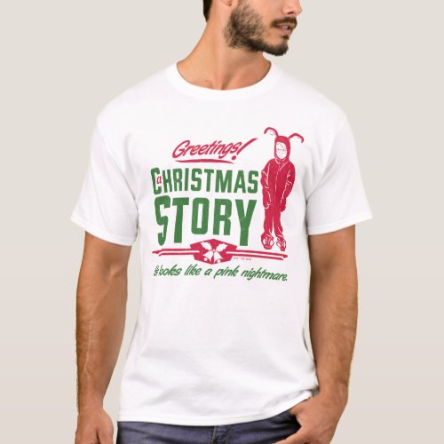 A Christmas Story  He Looks Like a Pink Nightmare T_Shirt