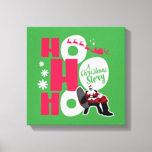 A Christmas Story  Ho Ho Ho Canvas Print