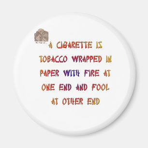 A cigarette is ... magnet
