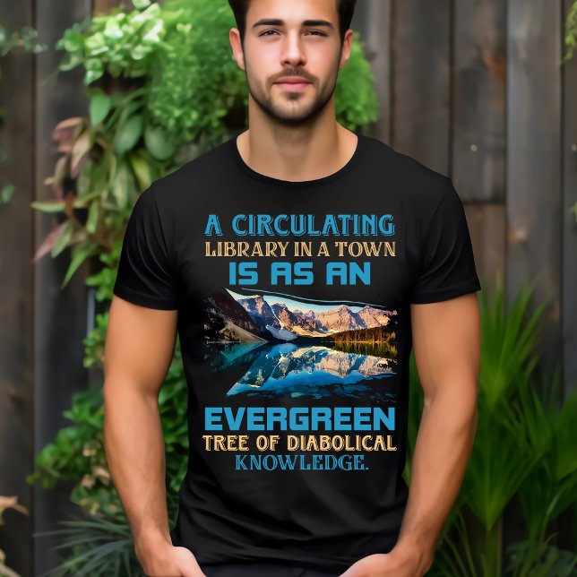 A Circulating Library is Evergreen Tree T-Shirt (Creator Uploaded)