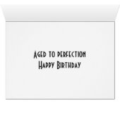 A CLASSIC BIRTHDAY" AND AGED TO "PERFECTION" (Inside Horizontal (Bottom))