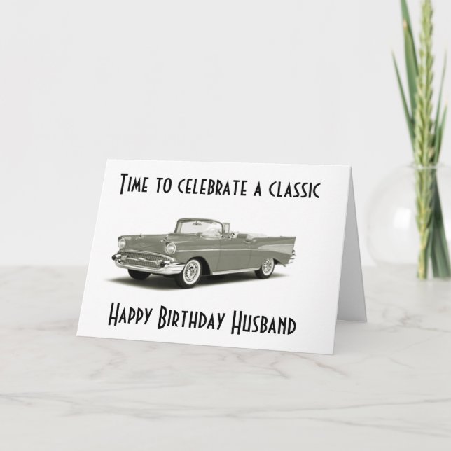A CLASSIC BIRTHDAY" TO A "CLASSIC HUSBAND*** CARD (Front)