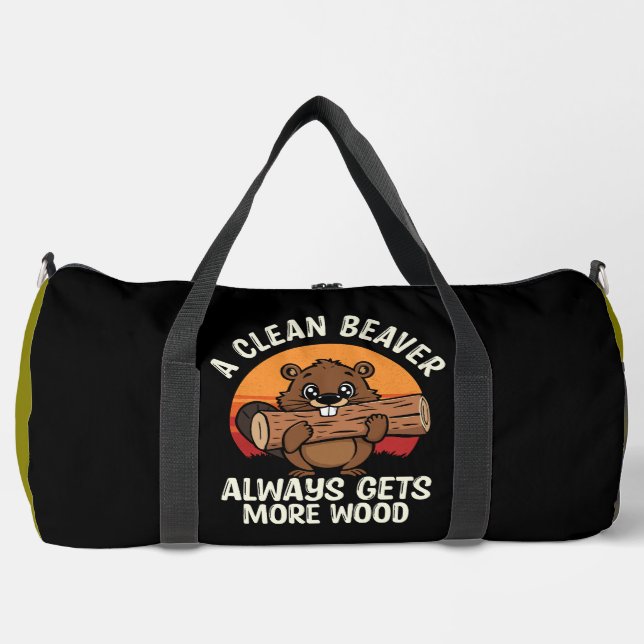 A Clean Beaver Gets More Wood Duffle Bag (Front)