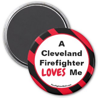 A Cleveland Firefighter Loves Me magnet