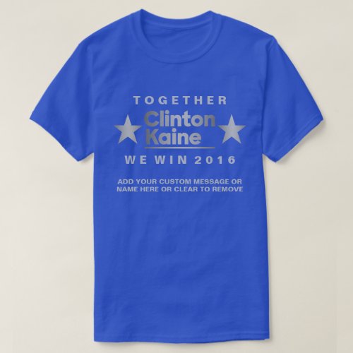 A Clinton Kaine 2016 Unique Political Fashion T_Shirt