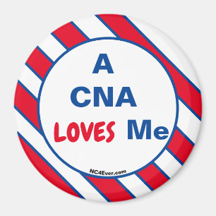 A CNA LOVES Me magnet
