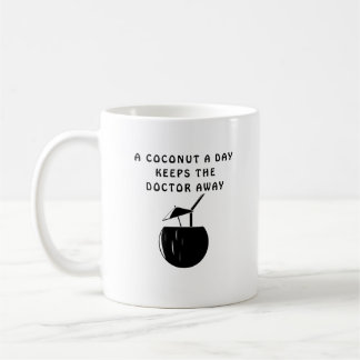 A Coconut A Day Coffee Mug
