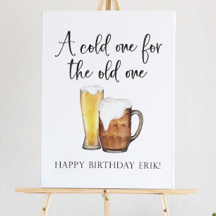 A Cold One for the Old One Sign - Beer Birthday 