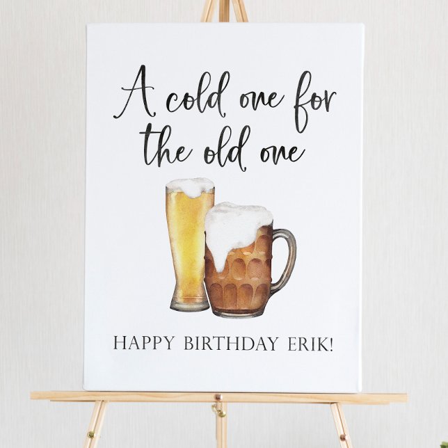 A Cold One for the Old One Sign - Beer Birthday  (Creator Uploaded)