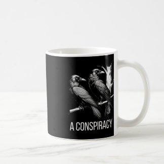A Conspiracy Of Ravens Gothic Raven Dark Academia Coffee Mug