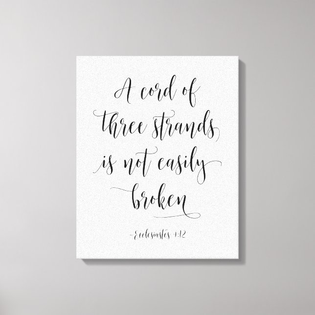 A Cord Of Three Strands, Ecclesiastes 4:12 Canvas Print (Front)