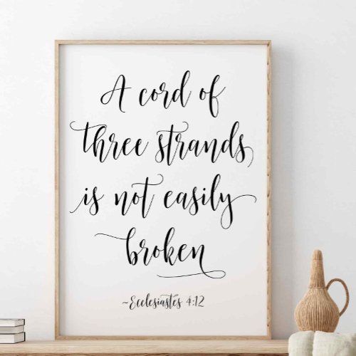 A Cord Of Three Strands Ecclesiastes 412 Poster