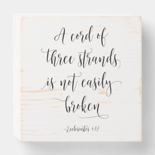 A Cord Of Three Strands Ecclesiastes 412 Wooden Box Sign