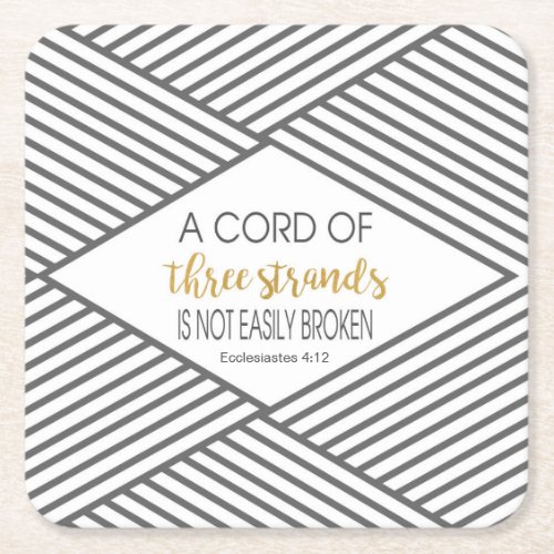 A cord of three strands is not easily broken square paper coaster