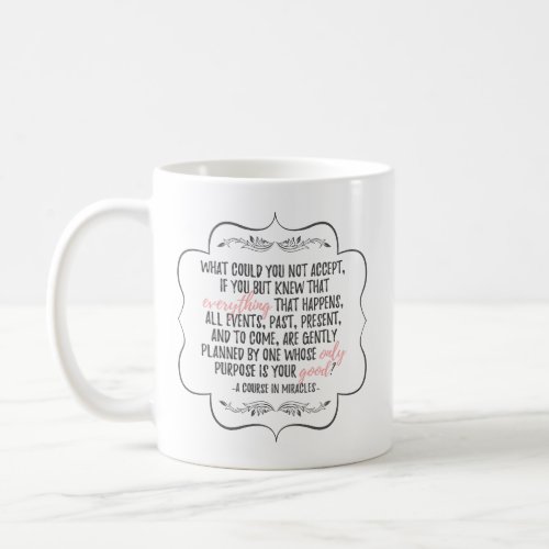 A Course in Miracles Inspirational Quote Mug