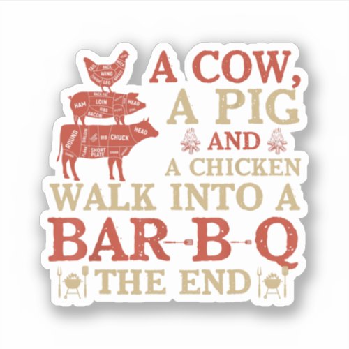 A Cow A Pig And A Chicken Barbecue Vintage Perfec Sticker