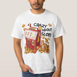 A Crazy About Slots t-shirt