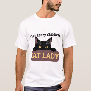 A Crazy Childless Cat Lady Kamala Harris 2024 Pres T-Shirt