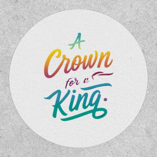 A Crown for a King Patch (Front)