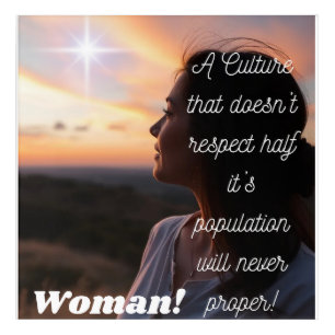 " A Culture doesn't Respect Half of is population. Acrylic Print