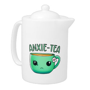 A cup of Anxie-Tea Anxiety Tea Pun Teapot