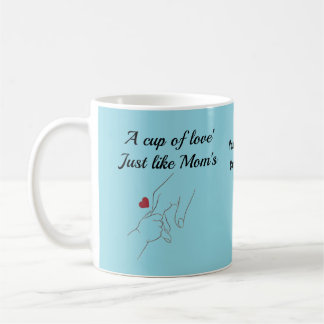 A Cup of Love Just Like Mom’s Mug | Cute Mom mug