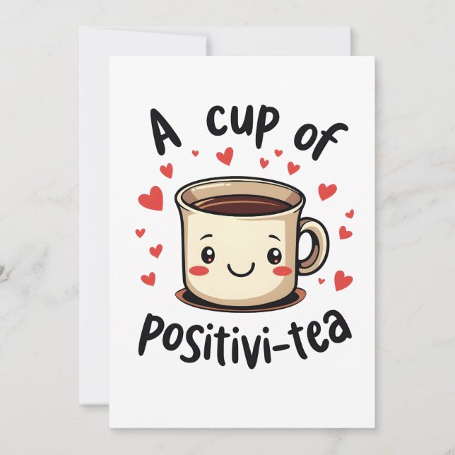 A Cup of Positivi-Tea Funny Cute Tea Lovers  Holiday Card (Front)