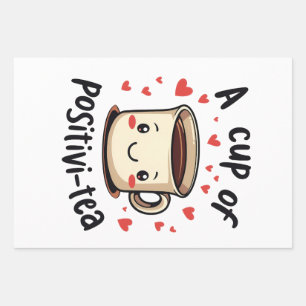 A Cup of Positivi-Tea Funny Cute Tea Lovers  Wrapping Paper Sheets