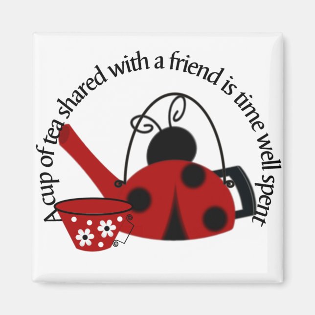 A Cup of Tea shared with a Friend Magnet (Front)