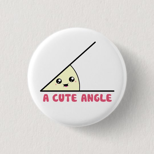 A Cute Acute Angle Button | Zazzle.com