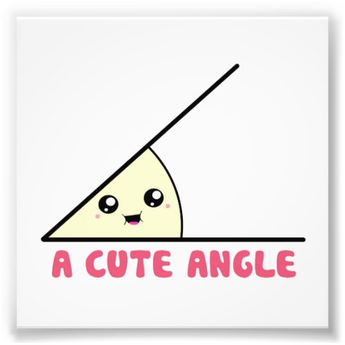 A Cute Acute Angle Photo Print