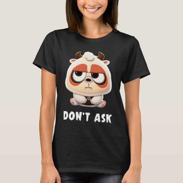 A Cute Little Teddy Bear with Horns Saying Don't A T-Shirt (Front)