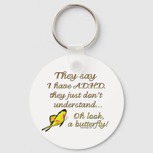 ADHD Butterfly Humor Keychain