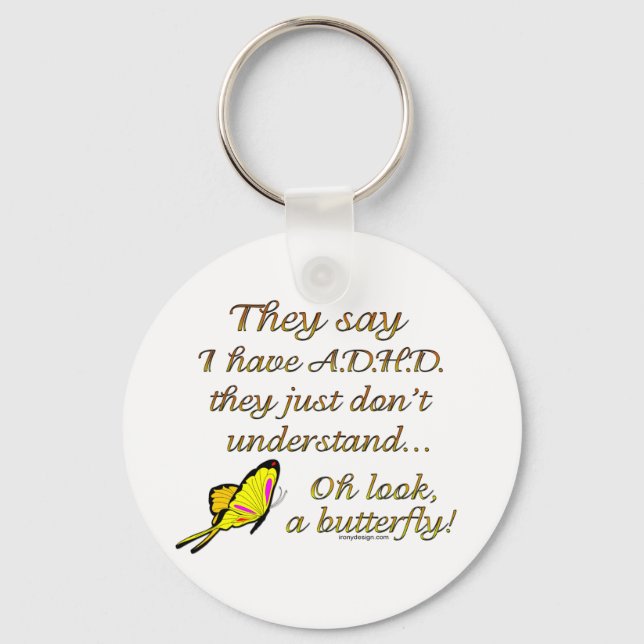 A.D.H.D. Butterfly Humor Keychain (Front)