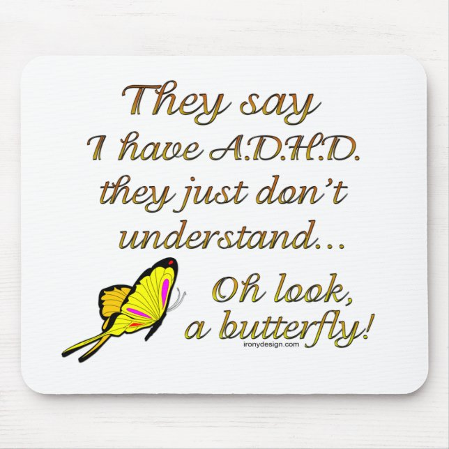 A.D.H.D. Butterfly Humor Mouse Pad (Front)