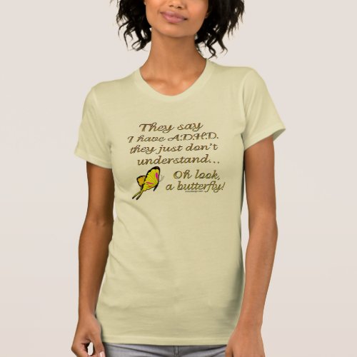 ADHD Butterfly Humor T_Shirt