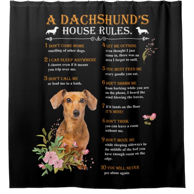 A Dachshund's House Rules Shower Curtain (Front)