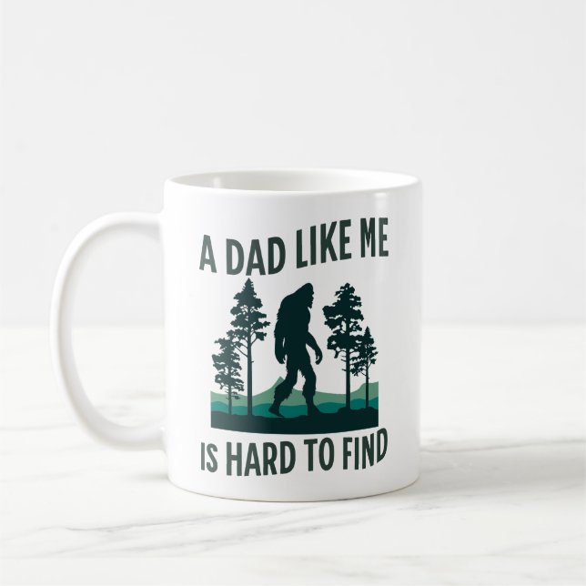 a dad like me is hard to find coffee mug (Left)