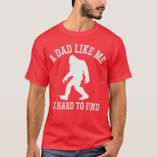 A Dad Like Me is Hard to Find Dad family T-Shirt