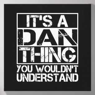 A Dan Thing Wouldnt Understand Nickname Name Canvas Photo Tile