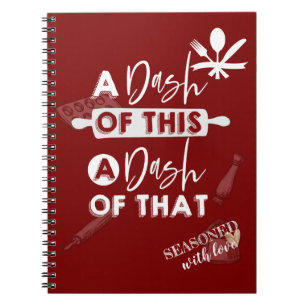 A Dash of This A Dash of That Red Recipe Notebook