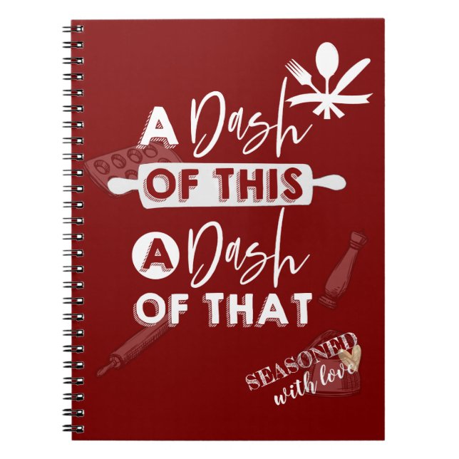 A Dash of This A Dash of That Red Recipe  Notebook (Front)